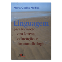 Linguagem para formação em letras, educação e fonoaudiologia 