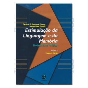 Estimulação da Linguagem e da Memória Vol. 1 Treinamento Prático