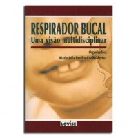 Respirador Bucal: Uma visão multidisciplinar 