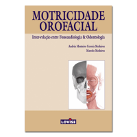 Motricidade orofacial: Inter-relação entre Fonoaudiologia & Odontologia 