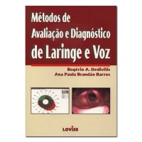 Métodos de Avaliação e Diagnóstico de Laringe e Voz 