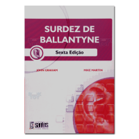 Surdez de Ballantyne - Sexta Edição 