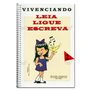 Vivenciando (Leia Ligue Escreva) Vol. 2 Método Áudio + Linguagem Oral
