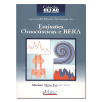 Coleção CEFAC - Emissões Otoacústicas e BERA 