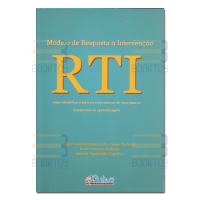 Modelo de Resposta a Intervenção RTI Como Identificar e Intervir Com Crianças de Risco Para os Transtornos de Aprendizagem
