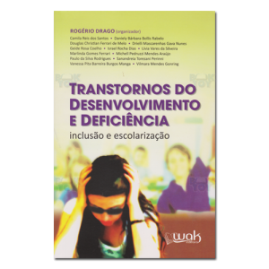 Transtornos do Desenvolvimento e Deficiência inclusão e escolarização