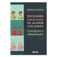 Inclusão Educacional de Alunos com Surdez Concepção e alfabetização