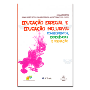 Educação Especial e Educação Inclusiva Conhecimentos, experiências e formação
