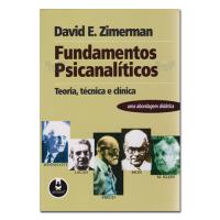 Fundamentos Psicanalíticos Teoria, técnica e clínica