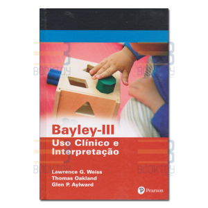 Bayley-III Uso Clínico e Interpretação 