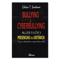 Bullying e Cyberbullying Agressões presenciais e a distância o que os professores e os pais devem saber