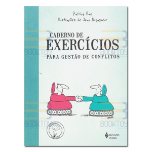 Caderno de Exercícios para Gestão de Conflitos 