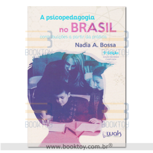 A Psicopedagogia no Brasil contribuições a partir da prática