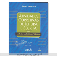 Atividades Corretivas Vol. 1 de Leitura Escrita: Guia prático para Disléxicos e Pré-Escolares