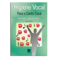 Higiene Vocal: Para o Canto Coral 