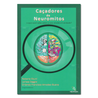 Caçadores de Neuromitos O que você sabe  sobre o seu cérebro é verdade?