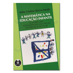A matemática na educação infantil A teoria das inteligências múltiplas na prática escolar
