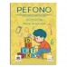 PEFONO: Programa de Estimulação Fonológico - Ortográfico para o Desenvolvimento da Escrita