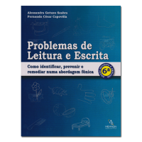 Problemas de Leitura Escrita Como identificar, prevenir e remediar numa abordagem fônica