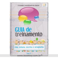 Guia de Treinamento Vol. 1 - Fala, Leitura, Escrita e Ortografia 