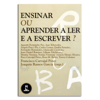 Ensinar ou Aprender a Ler e a Escrever? 