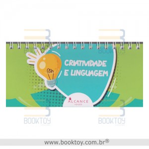 Criatividade e Linguagem Criatividade e Linguagem