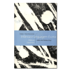 Infância e Linguagem Escrita Infância e Linguagem Escrita