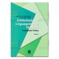 Estimulação da Linguagem e da Memória Vol. 3 Treinamento Prático