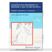 Comportamento Mastigatório na obesidade e após a cirurgia bariátrica 