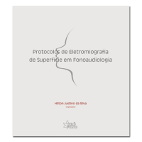 Protocolos de Eletromiografia de Superfície em Fonoaudiologia 