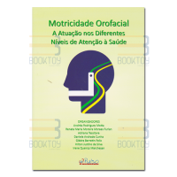 Motricidade Orofacial A Atuação nos Diferentes Níveis de Atenção á Saúde