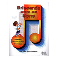 Brincando com os Sons: Jogos para a Terapia de Distúrbios Articulatórios 