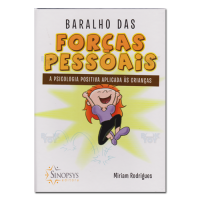 Baralho das Forças Pessoais A Psicologia Positiva Aplicada as Crianças