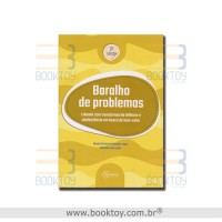 Baralho de Problemas: Lidando com Transtornos da Infância e Adolescência em Busca do Bem-Estar 2 Ed.