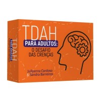 TDAH Para Adultos o Desafio das Crenças