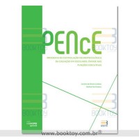 PENcE Programa De Estimulação Neuropsicológica Da Cognição em Escolares Ênfase nas Funções Executivas