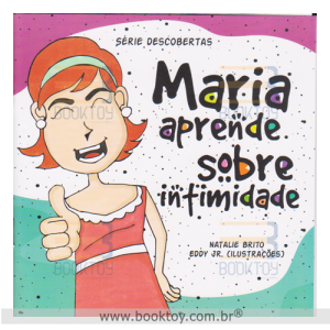 Maria Aprende Sobre Intimidade