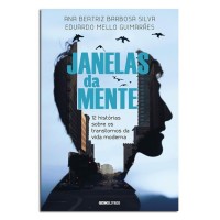 Janelas da Mente 12 Historias sobre o transtorno da vida moderna 