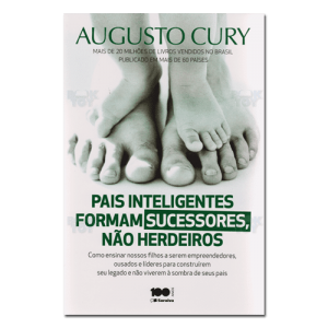 Pais inteligentes formam sucessores não herdeiros 