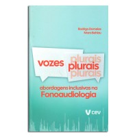 Vozes Plurais Abordagens Inclusivas na Fonoaudiologia