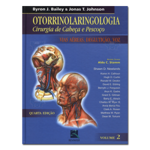 Otorrinolaringologia Cirurgia de Cabeça e Pescoço Vias Aéreas, Deglutição,Voz Volume 2 Otorrinolaringologia Cirurgia de Cabeça e Pescoço Vias Aéreas, Deglutição,Voz Volume 2