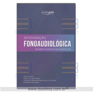 Intervenção Fonoaudiológica em Âmbito Hospitalar e Domiciliar