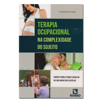 Terapia Ocupacional na Complexidade do Sujeito 