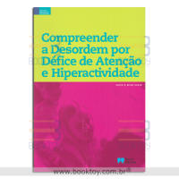 Compreender a Desordem por Défice de Atenção e Hiperatividade