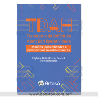 Tdah Transtorno de  Deficit de Atenção/Hiperatividade Desafios