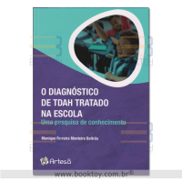 O Diagnóstico de Tdah Tratado na Escola