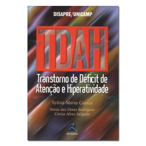 TDAH Transtorno  de déficit  de atenção e hiperatividade (DISAPRE/UNICAMP) 