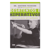 Desatentos e hiperativos manual para alunos, pais e professores