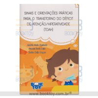 Sinais e Orientações Práticas para o Transtorno do Déficit de Atenção/Hiperatividade (TDAH) 