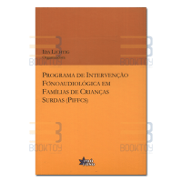 Programa de intervenção fonoaudiológica em famílias de crianças surdas PIFFCS